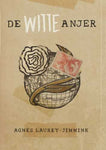 De witte anjer - Agnes Laurey-Jimmink
