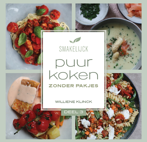 Kookboek Smakelijck Puur koken - zonder pakjes deel 3