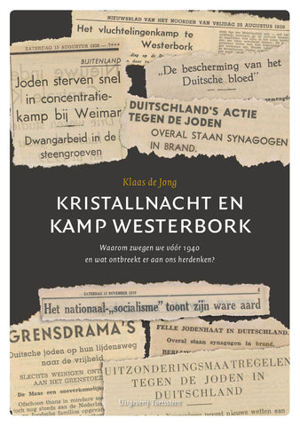 Kristallnacht en kamp Westerbork - Klaas de Jong
