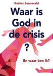 Waar is God in de crisis - Reinier Sonneveld