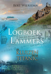 De kluizen van de Titanic - Bert Wiersema