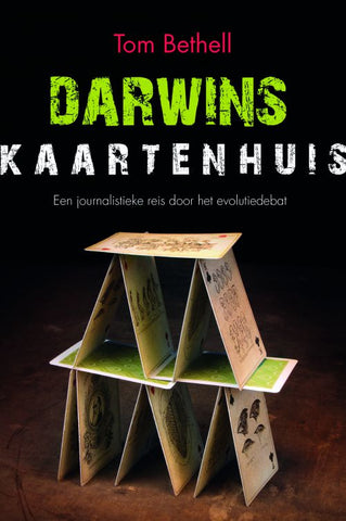 Darwins kaartenhuis - Een journalistieke reis door het evolutiedebat