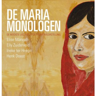 De Mariamonologen,  Zuiderveld/Mannah
