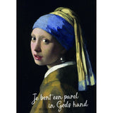 Metal Deco A3 'Je bent een parel in Gods hand' - Vermeer