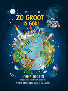 Zo groot is God! - Louie Giglio