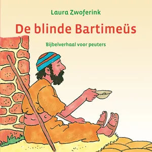 De blinde Bartimeüs - Laura Zwoferink